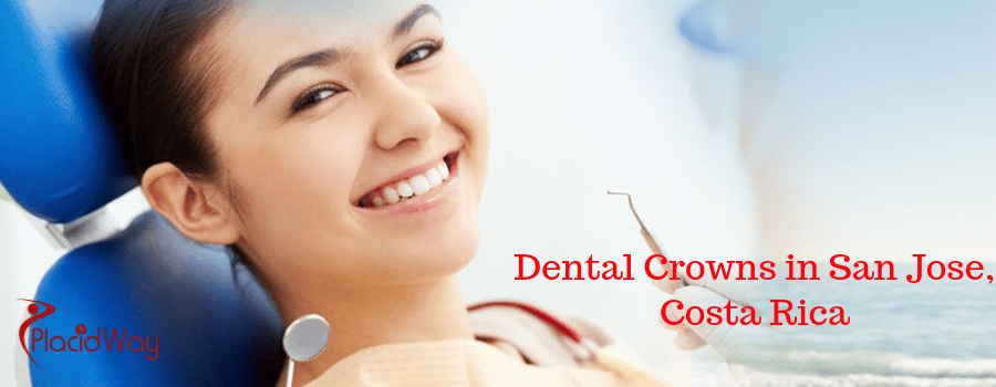 Dental Crowns in San Jose, Costa Rica